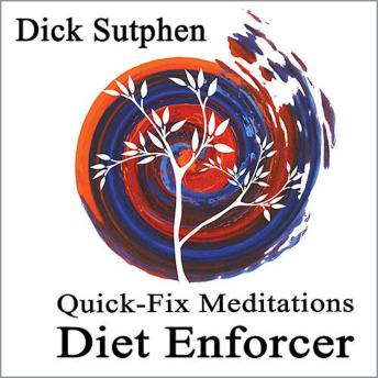 Quick-Fix Meditations Diet Enforcer