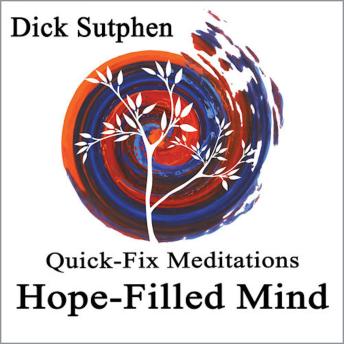 Quick-Fix Meditations Hope-Filled Mind