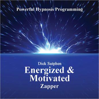 Energized and Motivated