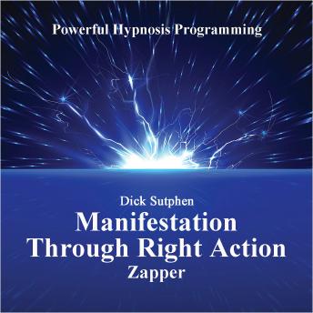 Manifesting Through Right Action