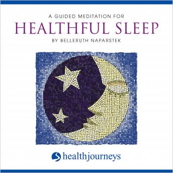 Download Guided Meditation for Healthful Sleep by Belleruth Naparstek