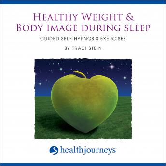 Healthy Weight & Body Image During Sleep: Guided Self-Hypnosis Exercises