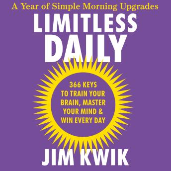 Limitless Daily: 366 Keys to Train Your Brain, Master Your Mind & Win Every Day