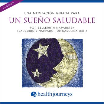 Una Meditación Guiada Para Un Sueño Saludable (Healthful Sleep)