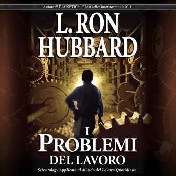 [Italian] - I Problemi del Lavoro [The Problems of Work]