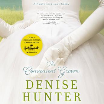 The Convenient Groom: A Nantucket Love Story