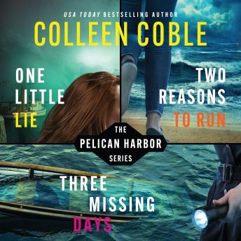 The Pelican Harbor Series: Books 1-3: One Little Lie, Two Reasons to Run, Three Missing Days