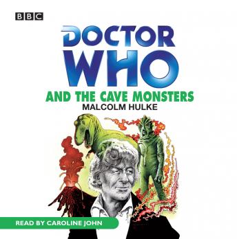 Doctor Who And The Cave Monsters, Malcolm Hulke