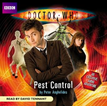Doctor Who: Pest Control, Audio book by Peter Anghelides