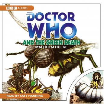 Doctor Who And The Green Death, Malcolm Hulke