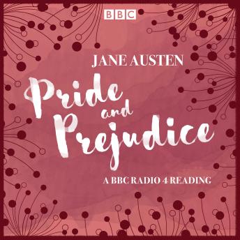Pride and Prejudice: A BBC Radio 4 reading