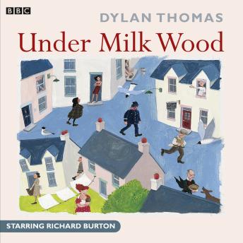 Download Under Milk Wood: A BBC Radio full-cast production by Dylan Thomas