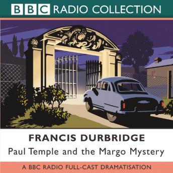 Paul Temple And The Margo Mystery, Francis Durbridge