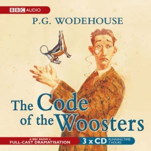 Code Of The Woosters, P.G. Wodehouse