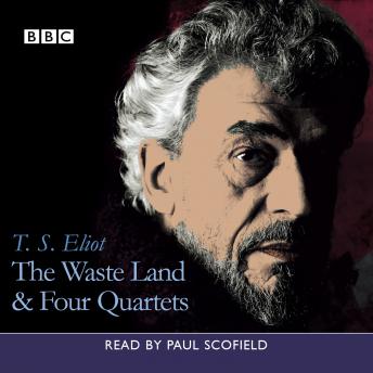 Waste Land, The & Four Quartets, T.S. Eliot