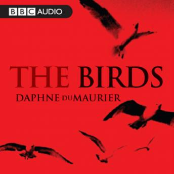Birds, Audio book by Daphne du Maurier