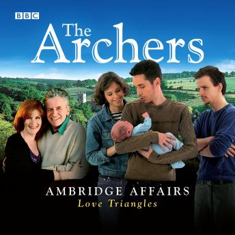 Archers Ambridge Affair: Love Triangles sample.
