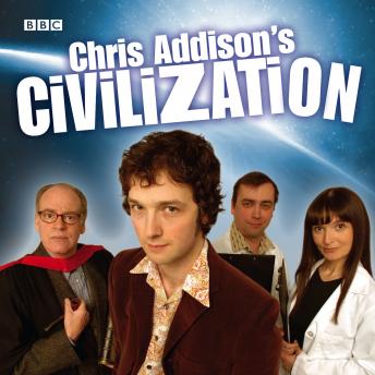 Chris Addison's Civilization, Carl Cooper, Chris Addison