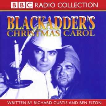 Download Blackadder's Christmas Carol by Richard Curtis, Ben Elton