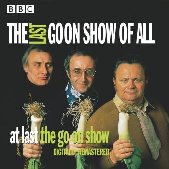 Goon Show: The Last Goon Show Of All, Spike Milligan