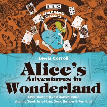 Alice's Adventures In Wonderland, Audio book by Lewis Carroll