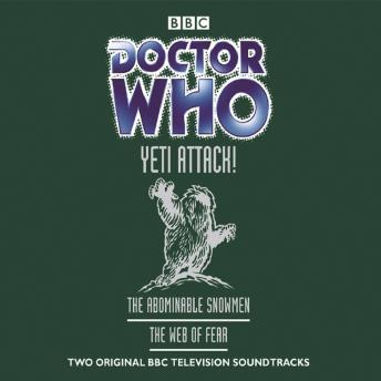 Doctor Who: Yeti Attack!, Audio book by Bbc 