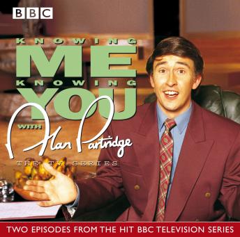 Knowing Me, Knowing You With Alan Partridge  TV Series, Armando Iannucci, Steve Coogan