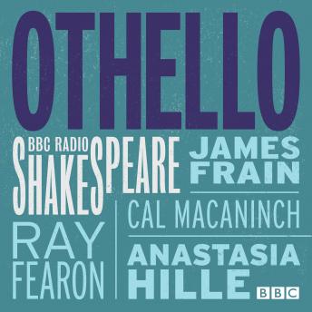 Othello: A BBC Radio Shakespeare production