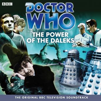 Doctor Who: The Power Of The Daleks (TV Soundtrack), Audio book by David Whitaker