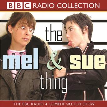 The Mel And Sue Thing