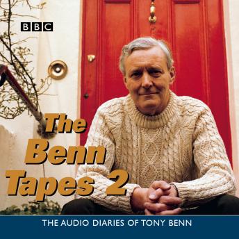 Benn Tapes 2, Tony Benn