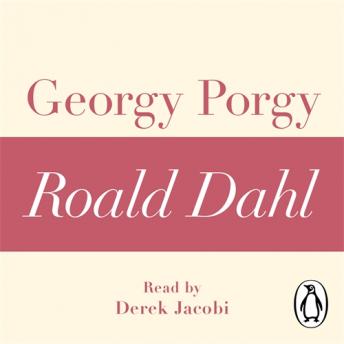 Georgy Porgy (A Roald Dahl Short Story), Roald Dahl