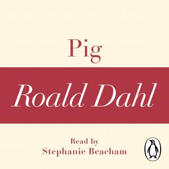 Pig (A Roald Dahl Short Story)
