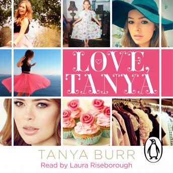 Love, Tanya, Audio book by Tanya Burr