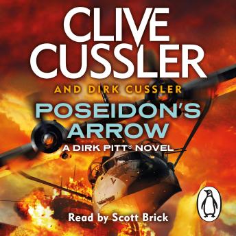 Poseidon's Arrow: Dirk Pitt #22, Dirk Cussler, Clive Cussler
