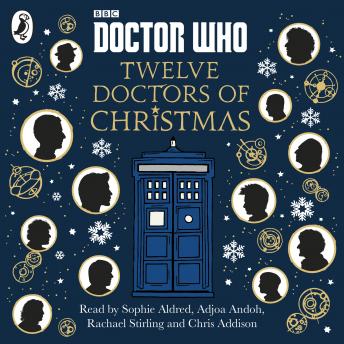 Listen Doctor Who: Twelve Doctors of Christmas By Richard Dungworth Audiobook audiobook