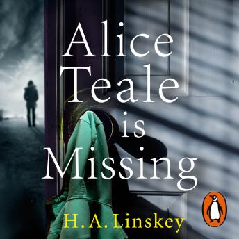 Alice Teale is Missing: The gripping thriller packed with twists