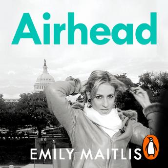 Download Airhead: The Imperfect Art of Making News by Emily Maitlis