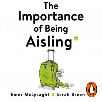 Download Importance of Being Aisling by Emer Mclysaght, Sarah Breen