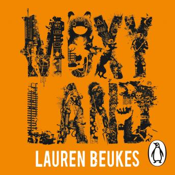 Moxyland: The gripping novel from the author of Apple TV’s Shining Girls, Audio book by Lauren Beukes