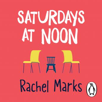 Saturdays at Noon: An uplifting, emotional and unpredictable page-turner to make you smile