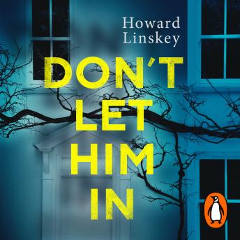 Don't Let Him In: The gripping psychological thriller that will send shivers down your spine