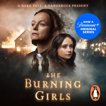 The Burning Girls: Now a major Paramount+ TV series starring Samantha Morton and Ruby Stokes
