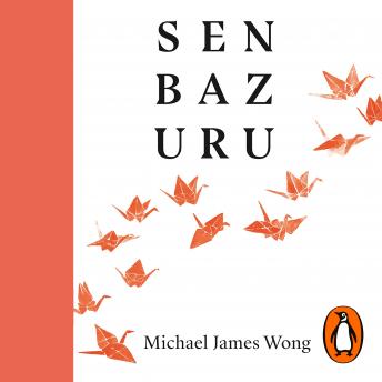 Michael James Wong's Senbazuru: Small Steps to Hope, Healing and Happiness episode artwork
