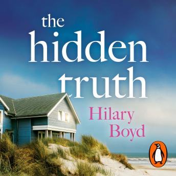 Hidden Truth: The gripping and suspenseful story of love, heartbreak and one devastating confession, Audio book by Hilary Boyd