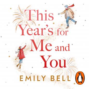 This Year's For Me and You: The heartwarming and uplifting story of love and second chances