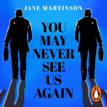 Download You May Never See Us Again: The Barclay Dynasty: A Story of Survival, Secrecy and Succession by Jane Martinson