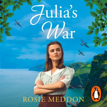 Julia's War: A Gripping and Emotional WWII Saga of Love, Loss, and Resilience