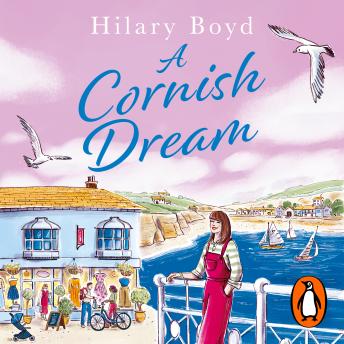 A Cornish Dream: The new heart-warming summer escape from the bestselling author