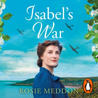 Isabel’s War: A page-turning WWII saga of bravery and camaraderie
